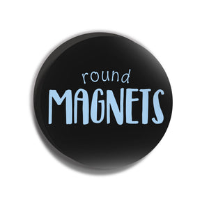 Custom Round Magnet